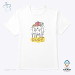 Travel time dude – T-shirt
